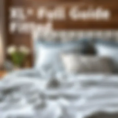 Notable The Comprehensive Guide to XL Full Size Fitted Sheets